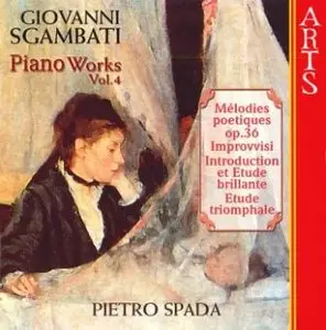Giovanni Sgambati - Complete Piano Works (P.Spada) Vol.4