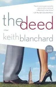 «The Deed» by Keith Blanchard