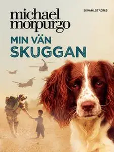 «Min vän skuggan» by Michael Morpurgo