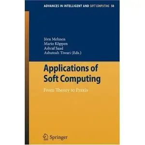 Applications of Soft Computing: From Theory to Praxis (repost)