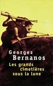 Georges Bernanos, "Les grands cimetières sous la lune"