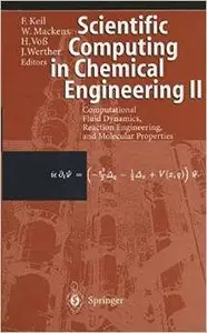 Scientific Computing in Chemical Engineering II by Frerich Keil