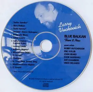 Larry Vuckovich - Blue Balkan Then and Now (2002) {Tetrachord Music rec 1980, 2001}