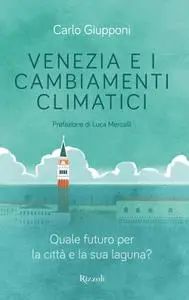 Carlo Giupponi - Venezia e i cambiamenti climatici
