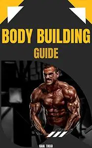 Body Building Guide