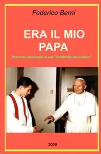 ERA IL MIO PAPA