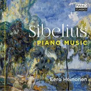 Eero Heinonen - Jean Sibelius: Piano Music (2020)