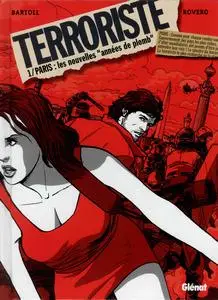Terroriste - Tome 1 - Paris : les nouvelles "années de plomb"
