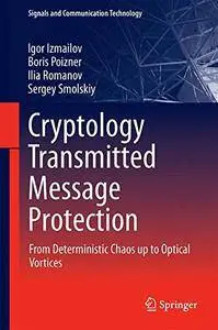 Cryptology Transmitted Message Protection