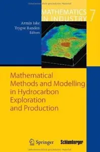 Mathematical Methods and Modelling in Hydrocarbon Exploration and Production (Repost)