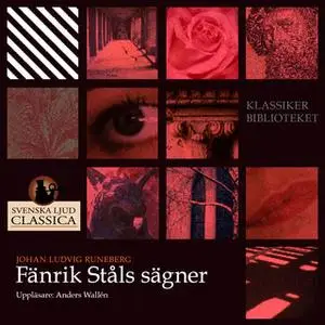 «Fänrik Ståls Sägner» by Johan Ludvig Runeberg