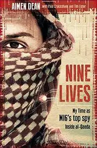 Nine Lives: My time as the West's top spy inside al-Qaeda