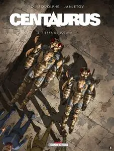 Centaurus Tomo 3 - Tierra de Locura