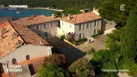 TV5Monde Secrets d'Histoire - Vacances Royales (2014)