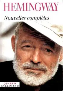 Ernest Hemingway, "Nouvelles complètes"