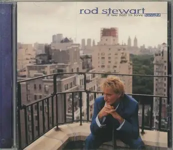 Rod Stewart - If We Fall In Love Tonight (1996)