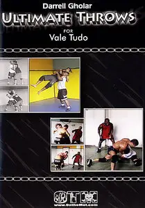 Darrell Gholar - Ultimate Throws for Vale Tudo