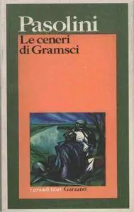 Vincenzo Cerami - Le ceneri di Gramsci di Pier Pasolini