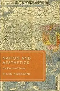 Nation and Aesthetics: On Kant and Freud (Repost)