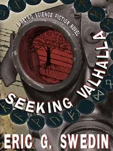 «Seeking Valhalla» by Eric G.Swedin