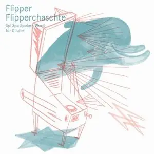 «Flipper Flipperchaschte» by Diverse Autoren