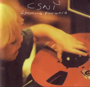 Crosby, Stills, Nash & Young - Looking Forward (1999) [HDCD, Reprise Records]