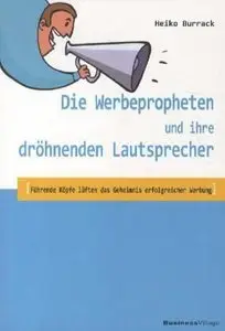 Die Werbepropheten und ihre dröhnenden Lautsprecher