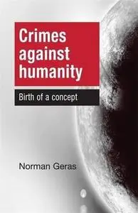 Crimes against Humanity: Birth of a Concept (Repost)