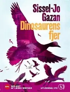 «Dinosaurens fjer» by Sissel-Jo Gazan