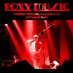 Roxy Music - Orpheum Theatre, Boston, MA - March 31st 1979 - The Dan Lampinski Tapes Vol. 68 (EX AUD)