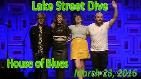 Lake Street Dive - House of Blues 2016 [WEB DL 720p]
