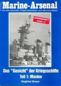 Das Gesicht der Kriegsschiffe Teil 1: Masten (Marine-Arsenal Sonderheft Band 16) (repost)