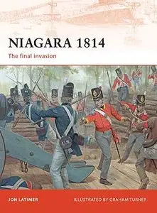Campaign 209, Niagara 1814: The Final Invasion