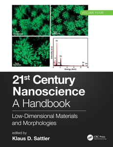 21st Century Nanoscience – A Handbook : Low-Dimensional Materials and Morphologies (Volume Four)