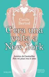 Cecile Bertod - C'era una volta a New York