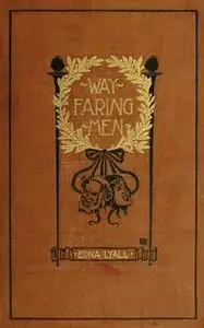 «Wayfaring Men» by Edna Lyall