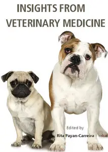 "Insights from Veterinary Medicine" ed. by Rita Payan-Carreira