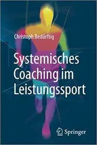 Systemisches Coaching im Leistungssport
