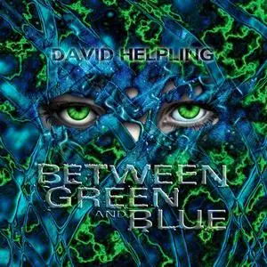 David Helpling - Between Green And Blue (1996)