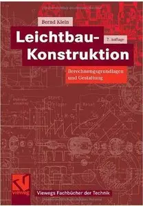 Leichtbau-Konstruktion: Berechnungsgrundlagen und Gestaltung (Repost)