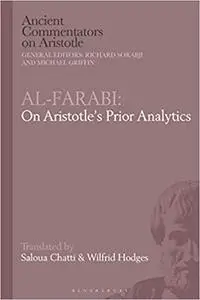 Al-Farabi, Syllogism: An Abridgement of Aristotle’s Prior Analytics