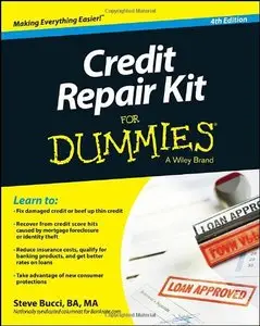 Credit Repair Kit For Dummies, 4th edition
