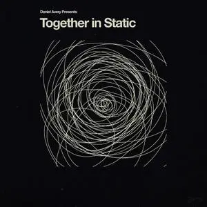 Daniel Avery - Together in Static (2021) [Official Digital Download]