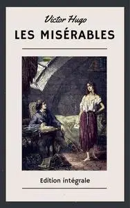 «Les Misérables» by Victor Hugo