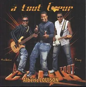 Alberic Louison - A tout coeur (2008-ffy)