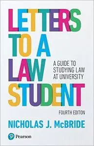 Letters to a Law Student: A Guide to Studying Law at University, 4th Edition