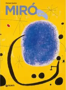 Michele Dantini - Miró. Ediz. illustrata (2017)