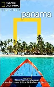 National Geographic Traveler: Panama, 3rd Edition Ed 3
