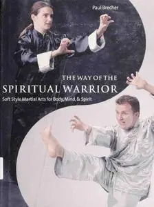 The Way Of The Spiritual Warrior