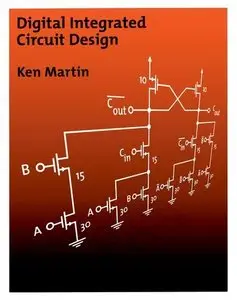 Digital Integrated Circuit Design (The Oxford Series in Electrical and Computer Engineering)